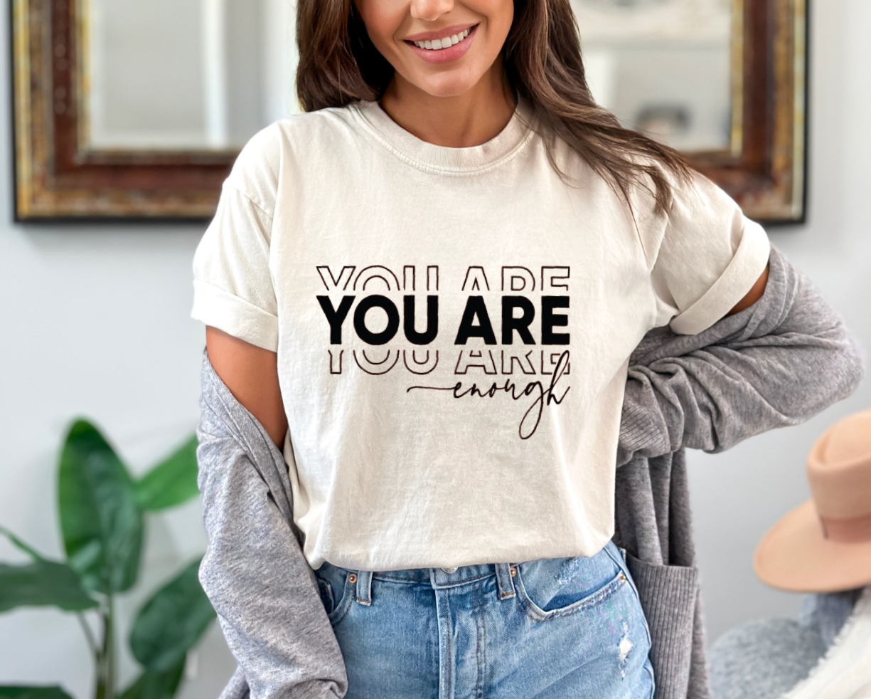 You Are Enough Tee