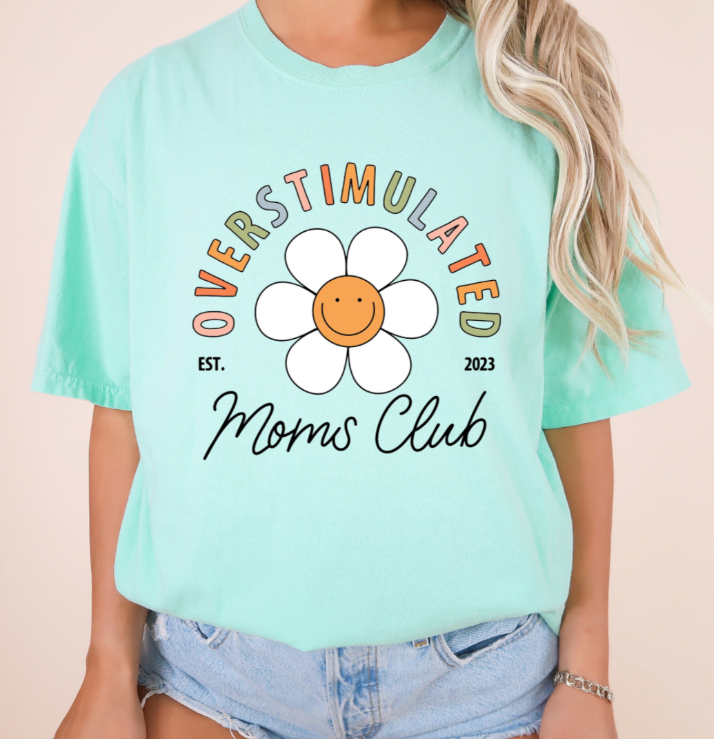 Overstimulated Moms Club Tee